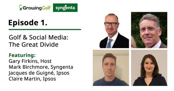 Syngenta Growing Golf Podcast Episode 1